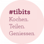 #tibits - Kochen. Teilen. Geniessen.